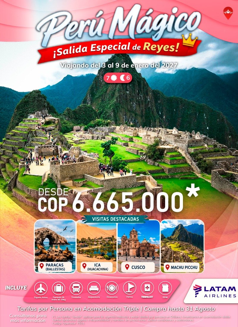 Perú Mágico – Salida Especial de Reyes, del 3 al 9 de enero de 2027